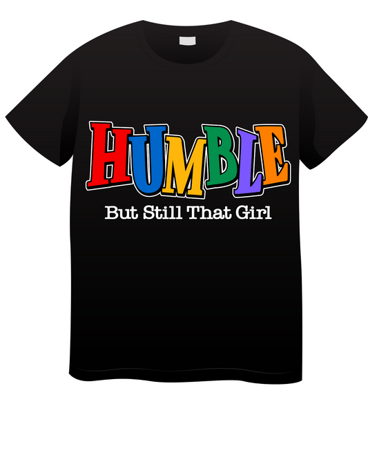 Humble but still that Girl