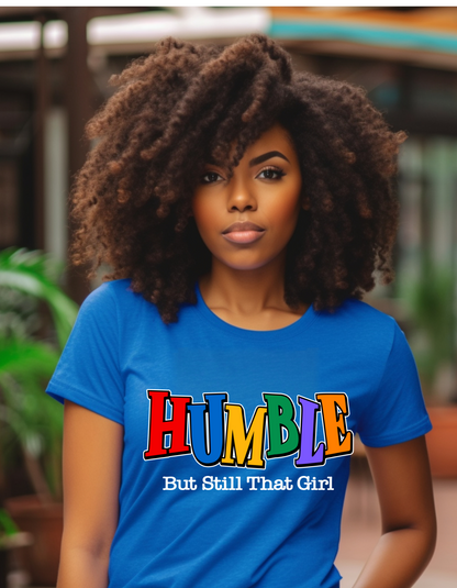 Humble but still that Girl